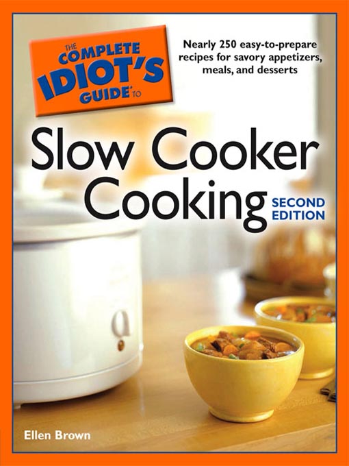 Cover image for The Complete Idiot's Guide to Slow Cooker Cooking